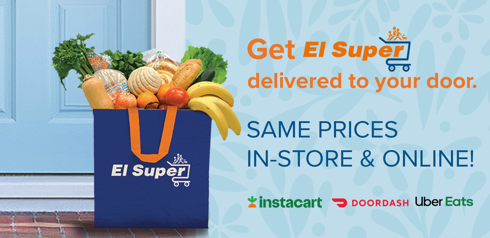 Get El super delivered to your door