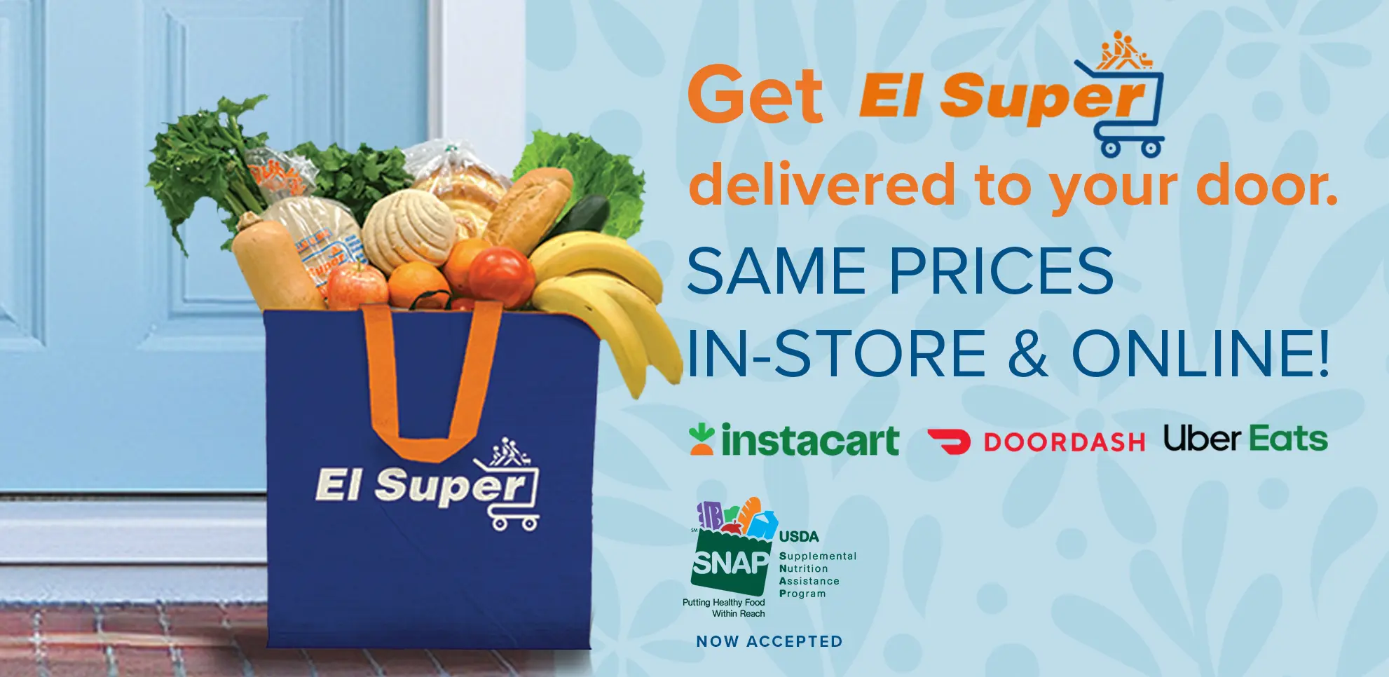 Get El super delivered to your door