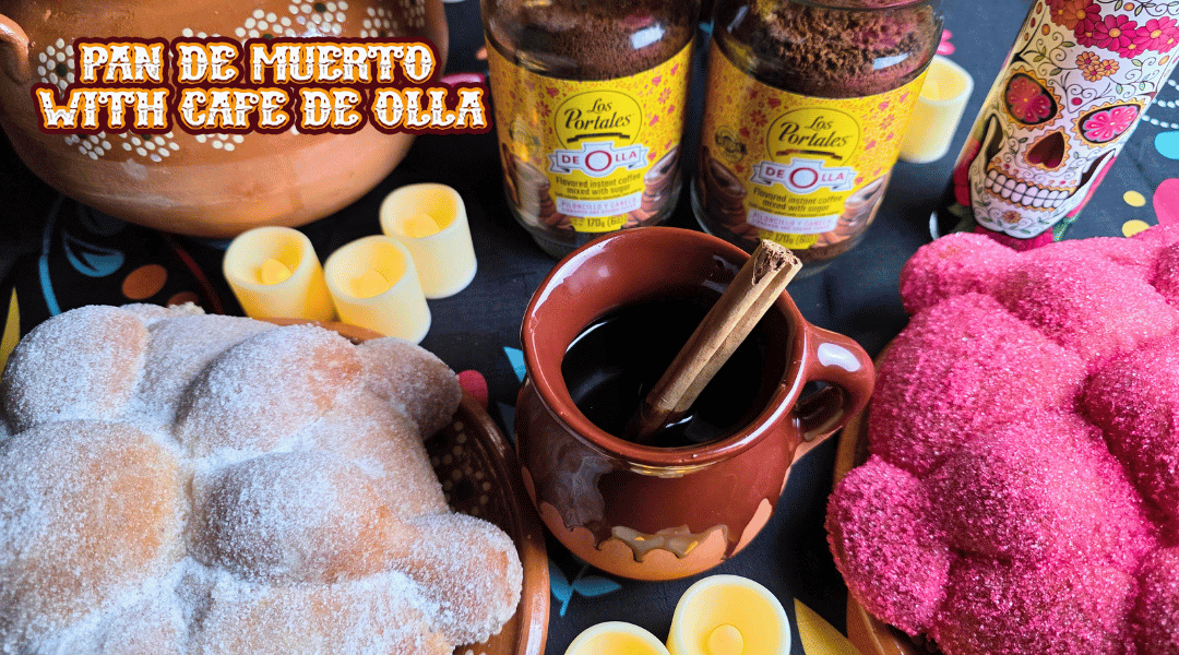 PAN DE MUERTO CON CAFE OLLA LOS PORTALES